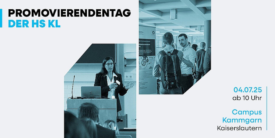 Promovierendentag 2025 Der Promovierendentag der Hochschule Kaiserslautern findet am 04.07.2025 am Campus Kammgarn in Kaiserslautern ab 10 Uhr statt.